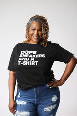 DOPE SNEAKERS AND A T-SHIRT